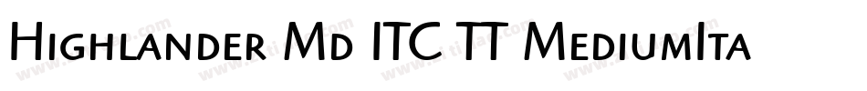 Highlander Md ITC TT MediumIta字体转换